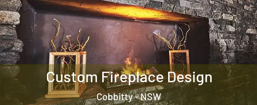 Custom Fireplace Design Cobbitty - NSW