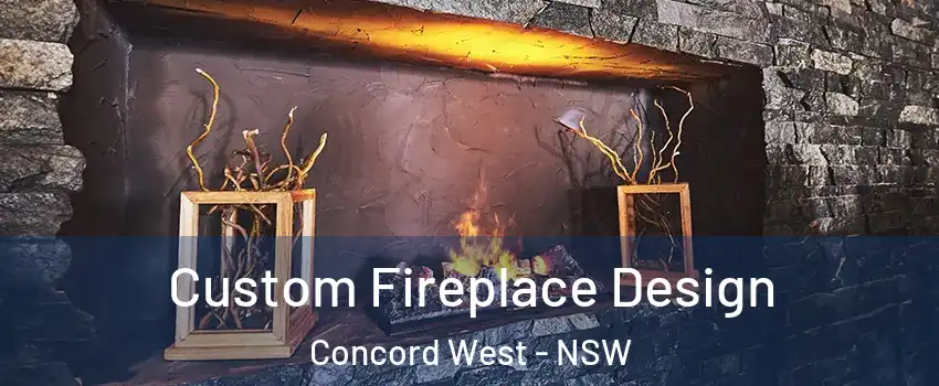 Custom Fireplace Design Concord West - NSW