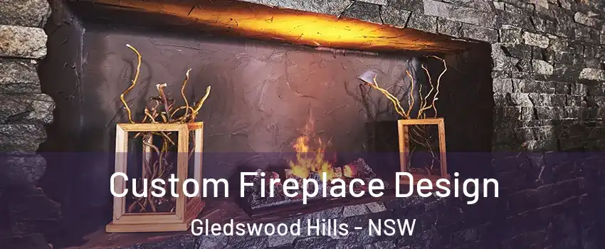 Custom Fireplace Design Gledswood Hills - NSW