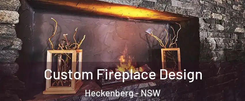 Custom Fireplace Design Heckenberg - NSW