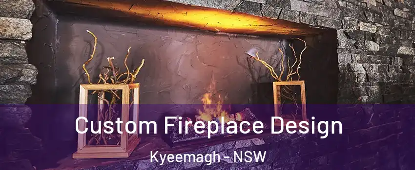 Custom Fireplace Design Kyeemagh - NSW
