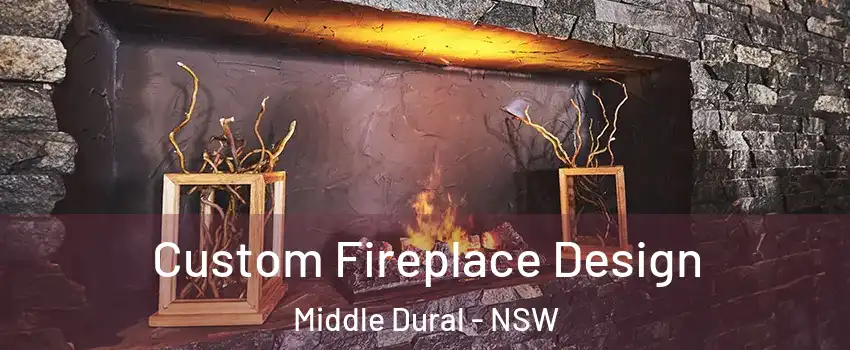 Custom Fireplace Design Middle Dural - NSW