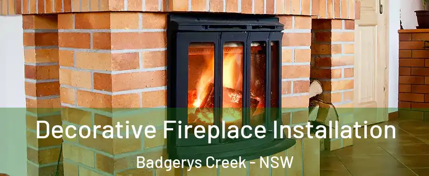 Decorative Fireplace Installation Badgerys Creek - NSW