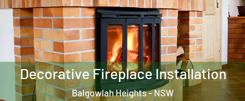 Decorative Fireplace Installation Balgowlah Heights - NSW