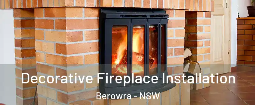Decorative Fireplace Installation Berowra - NSW