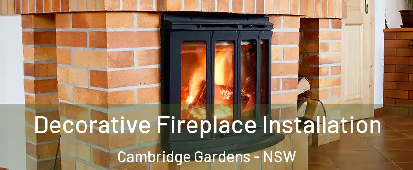 Decorative Fireplace Installation Cambridge Gardens - NSW