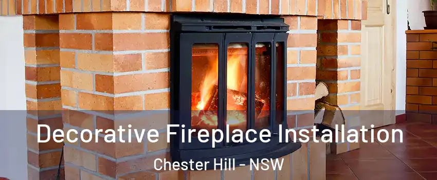 Decorative Fireplace Installation Chester Hill - NSW