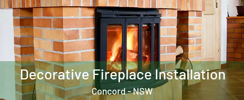 Decorative Fireplace Installation Concord - NSW