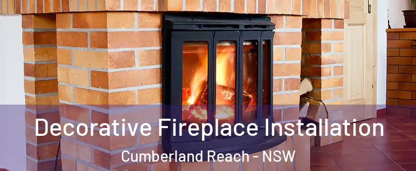 Decorative Fireplace Installation Cumberland Reach - NSW