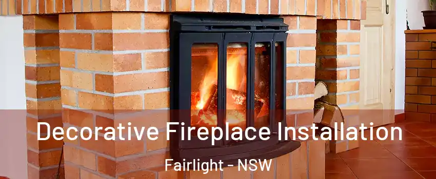 Decorative Fireplace Installation Fairlight - NSW