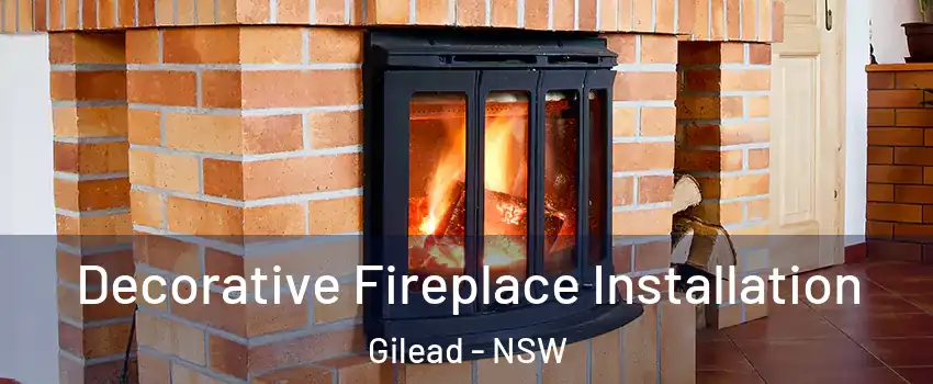 Decorative Fireplace Installation Gilead - NSW