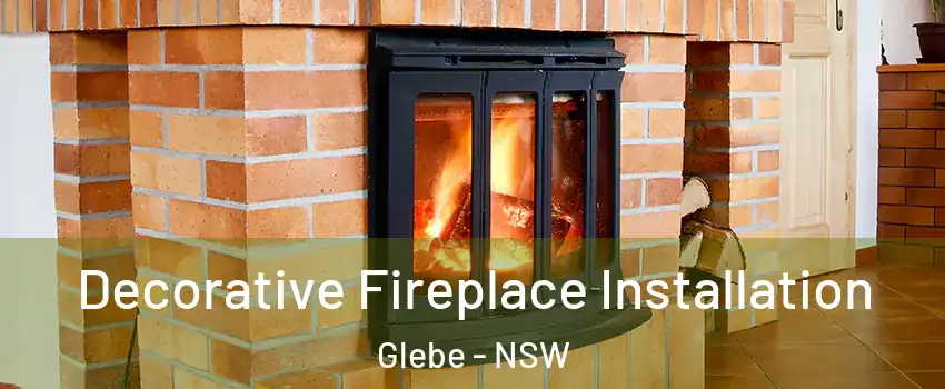 Decorative Fireplace Installation Glebe - NSW
