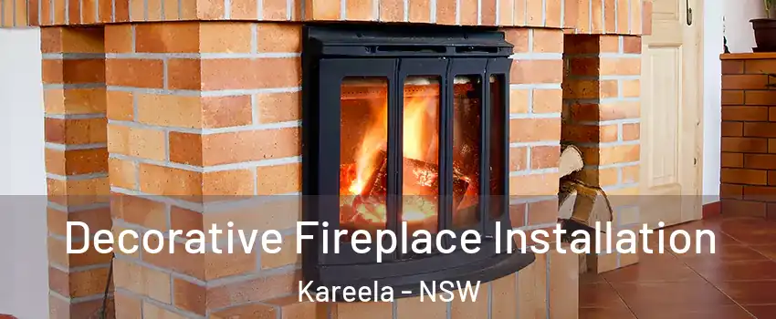 Decorative Fireplace Installation Kareela - NSW