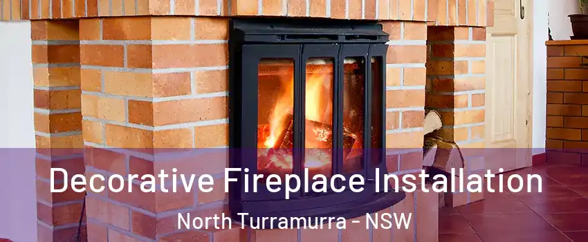 Decorative Fireplace Installation North Turramurra - NSW