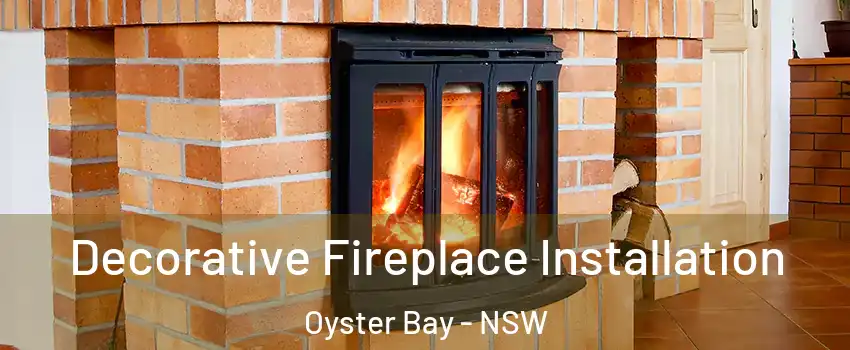 Decorative Fireplace Installation Oyster Bay - NSW