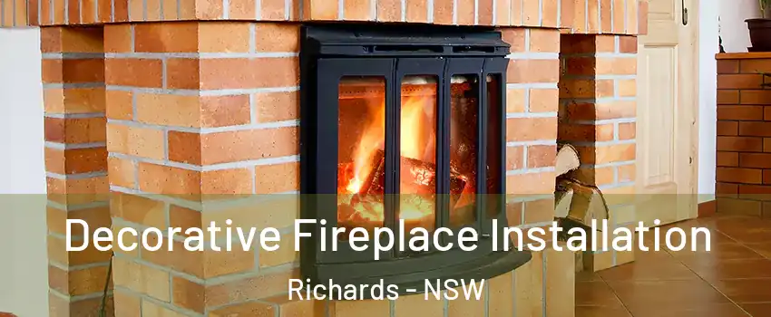 Decorative Fireplace Installation Richards - NSW