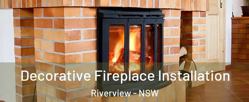 Decorative Fireplace Installation Riverview - NSW