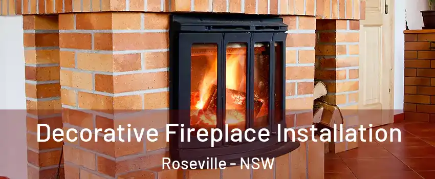 Decorative Fireplace Installation Roseville - NSW