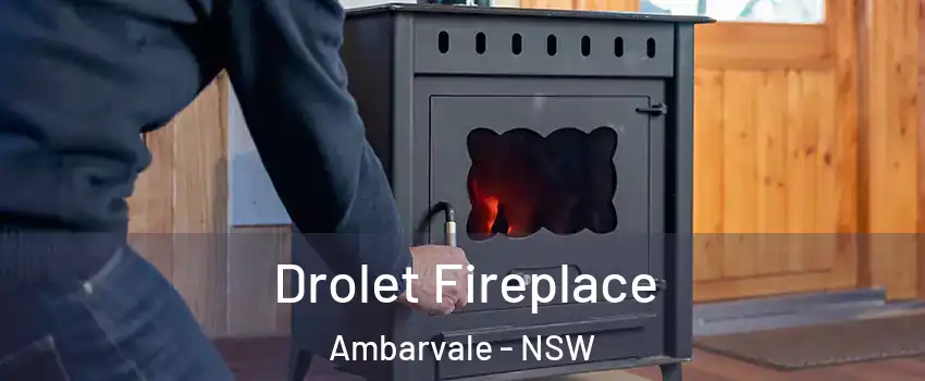 Drolet Fireplace Ambarvale - NSW