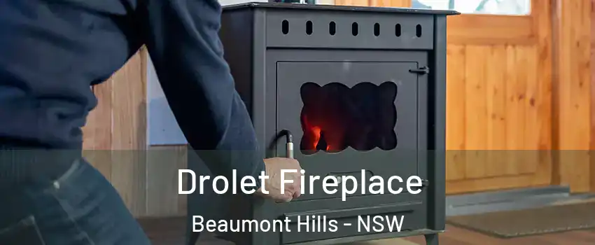 Drolet Fireplace Beaumont Hills - NSW