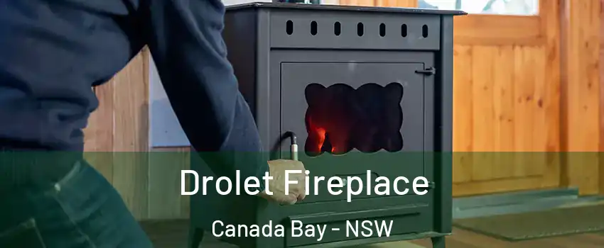 Drolet Fireplace Canada Bay - NSW