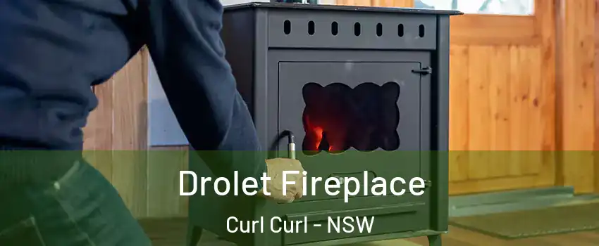 Drolet Fireplace Curl Curl - NSW