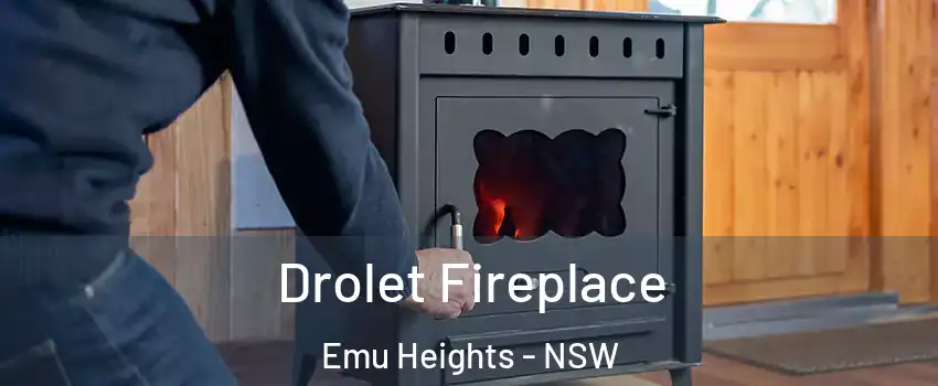 Drolet Fireplace Emu Heights - NSW
