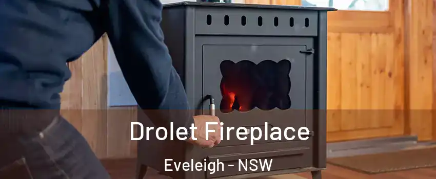 Drolet Fireplace Eveleigh - NSW