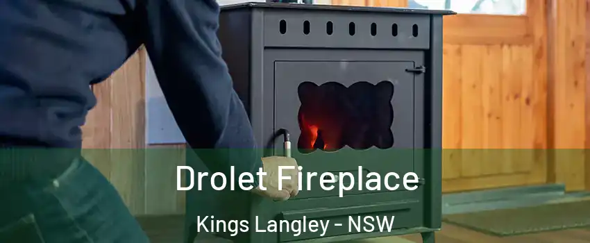 Drolet Fireplace Kings Langley - NSW