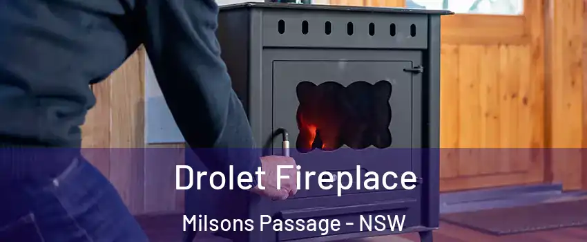 Drolet Fireplace Milsons Passage - NSW