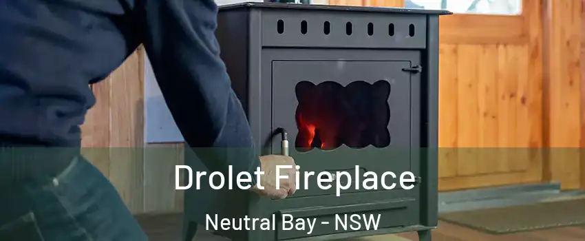 Drolet Fireplace Neutral Bay - NSW