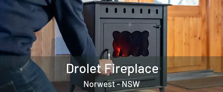 Drolet Fireplace Norwest - NSW