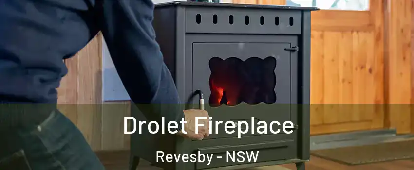 Drolet Fireplace Revesby - NSW