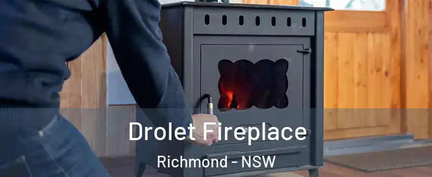 Drolet Fireplace Richmond - NSW