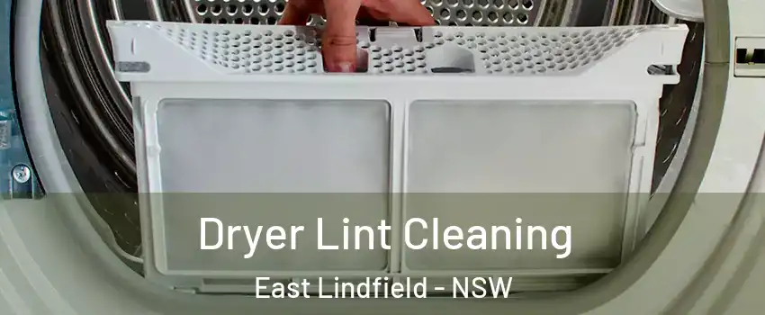 Dryer Lint Cleaning East Lindfield - NSW