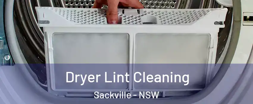 Dryer Lint Cleaning Sackville - NSW