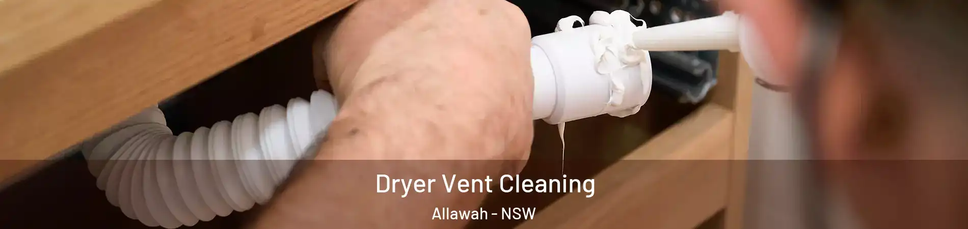 Dryer Vent Cleaning Allawah - NSW
