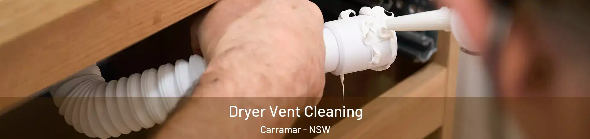 Dryer Vent Cleaning Carramar - NSW