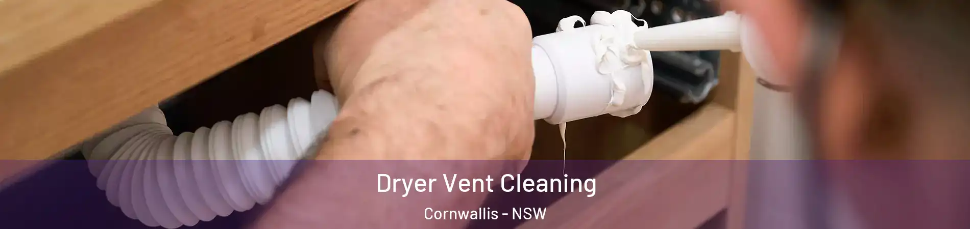 Dryer Vent Cleaning Cornwallis - NSW