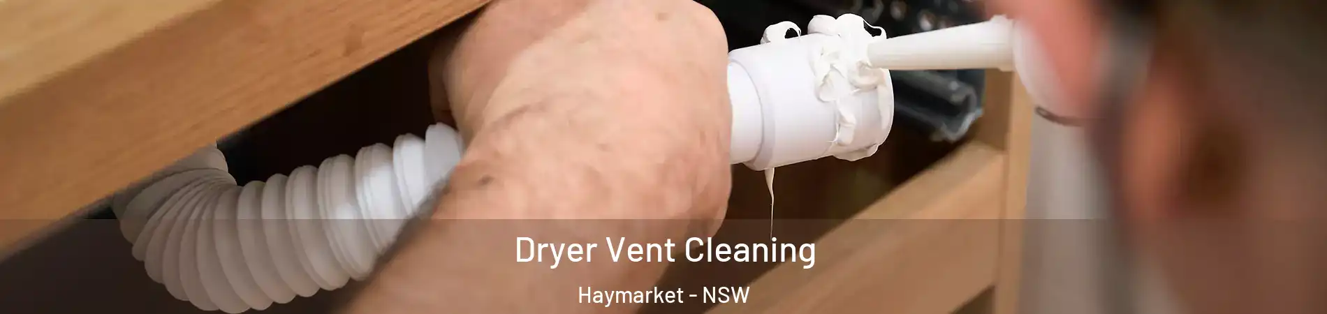 Dryer Vent Cleaning Haymarket - NSW