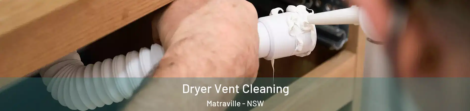 Dryer Vent Cleaning Matraville - NSW