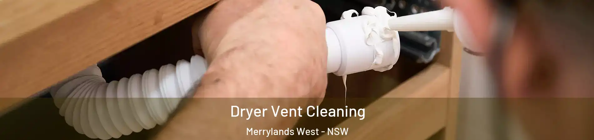 Dryer Vent Cleaning Merrylands West - NSW