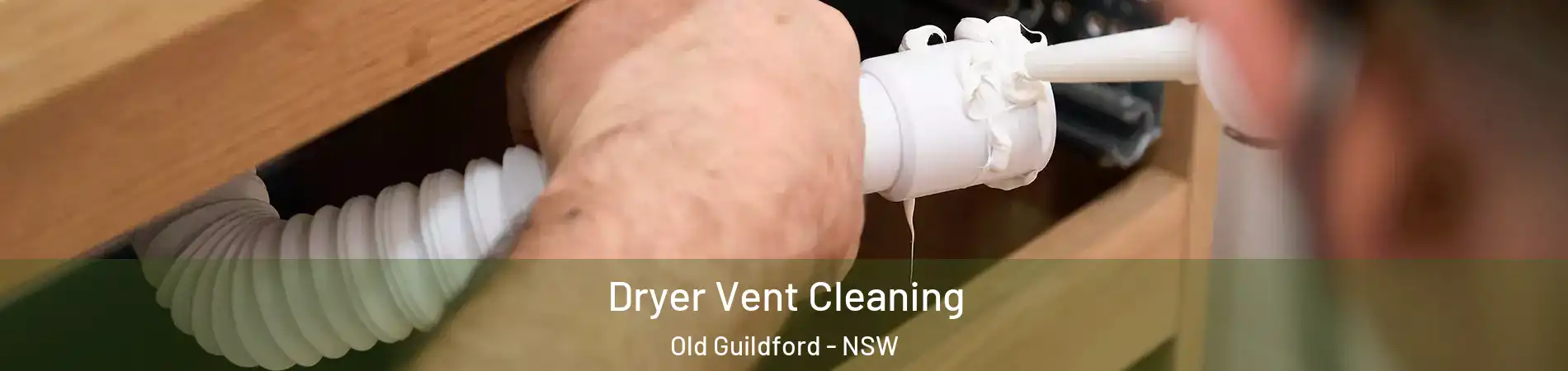 Dryer Vent Cleaning Old Guildford - NSW