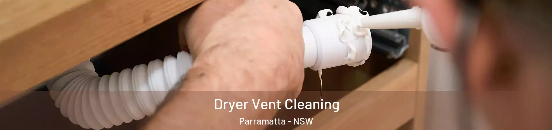 Dryer Vent Cleaning Parramatta - NSW