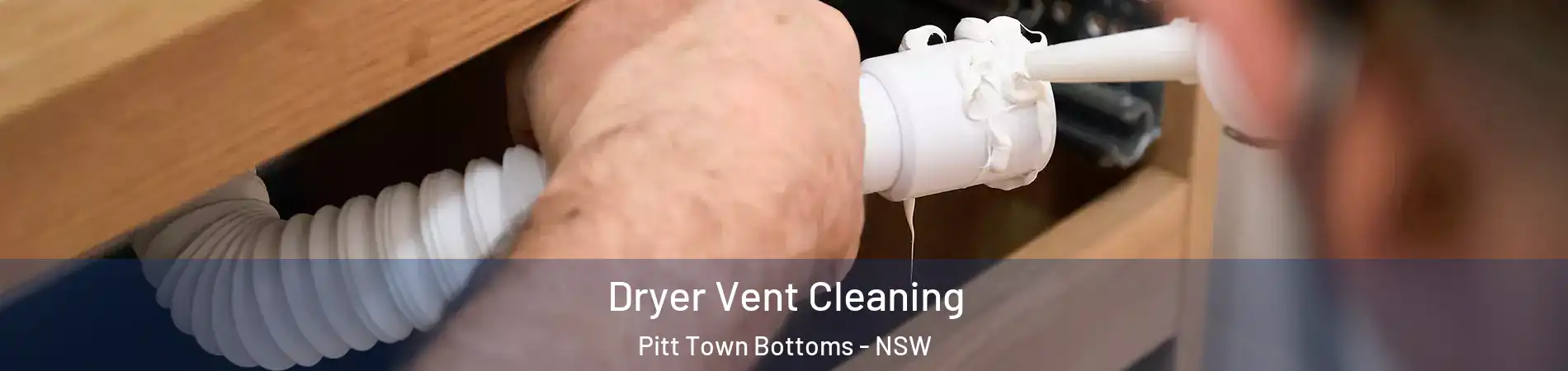 Dryer Vent Cleaning Pitt Town Bottoms - NSW