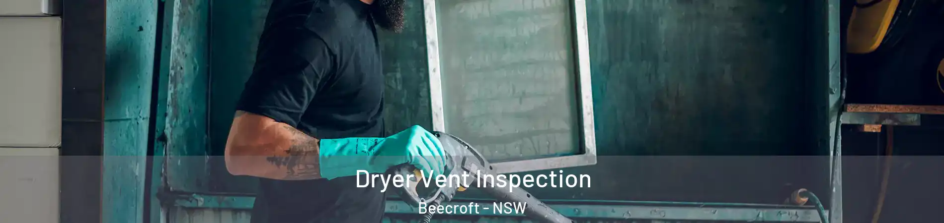 Dryer Vent Inspection Beecroft - NSW