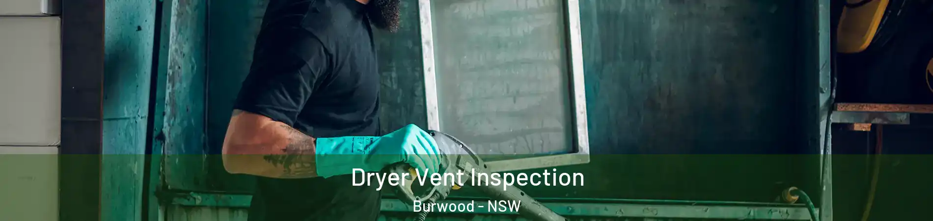 Dryer Vent Inspection Burwood - NSW