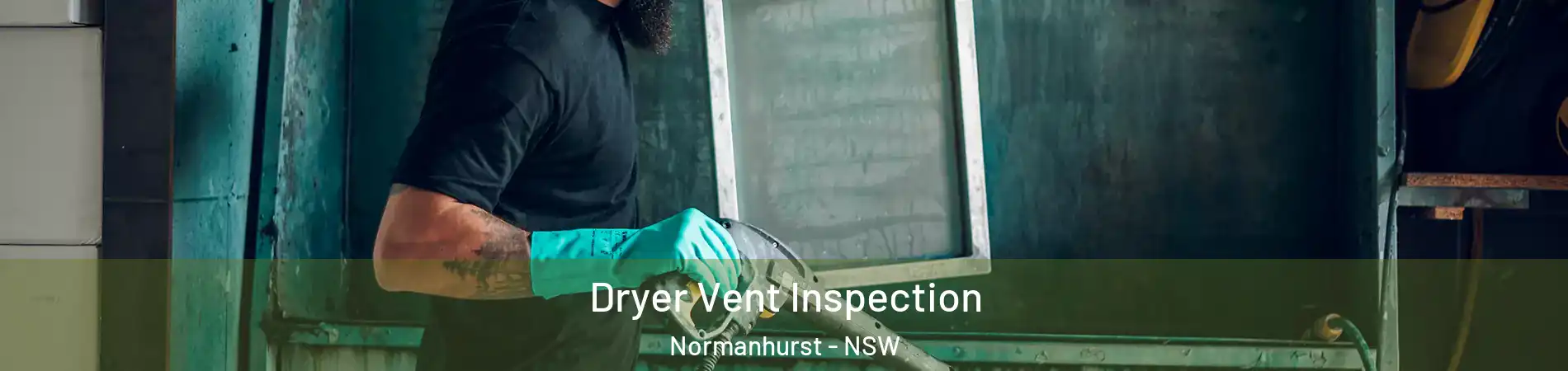 Dryer Vent Inspection Normanhurst - NSW