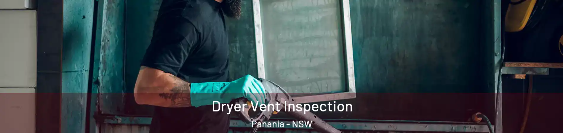 Dryer Vent Inspection Panania - NSW