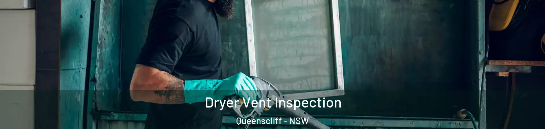 Dryer Vent Inspection Queenscliff - NSW